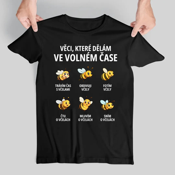 Věci, které dělám ve volném čase - trávím čas s včelami - pánské tričko s potiskem