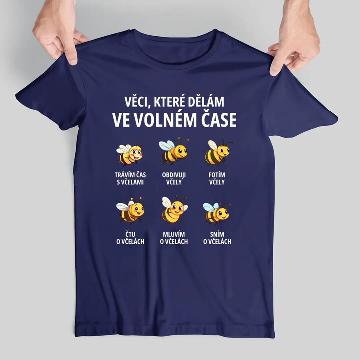 Věci, které dělám ve volném čase - trávím čas s včelami - pánské tričko s potiskem