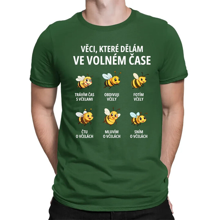 Věci, které dělám ve volném čase - trávím čas s včelami - pánské tričko s potiskem