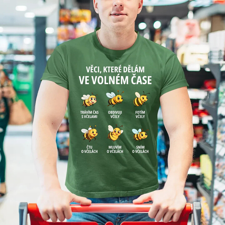 Věci, které dělám ve volném čase - trávím čas s včelami - pánské tričko s potiskem