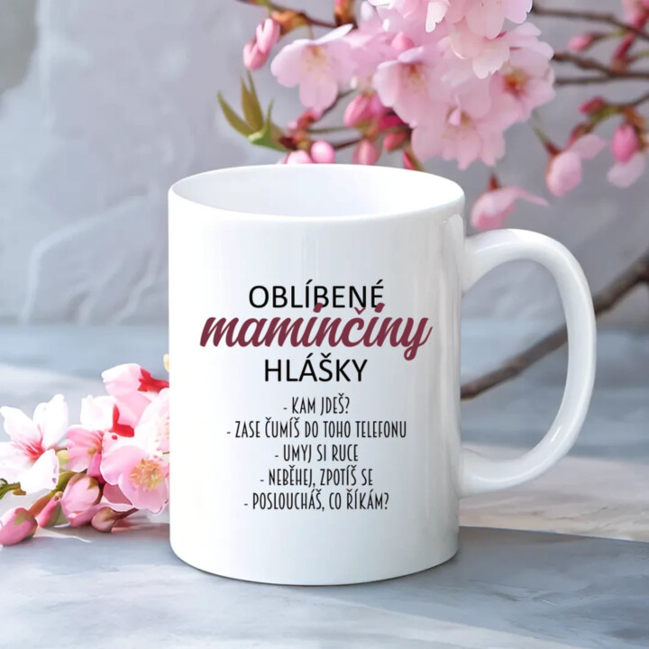 Oblíbené maminčiny hlášky - hrnek s potiskem