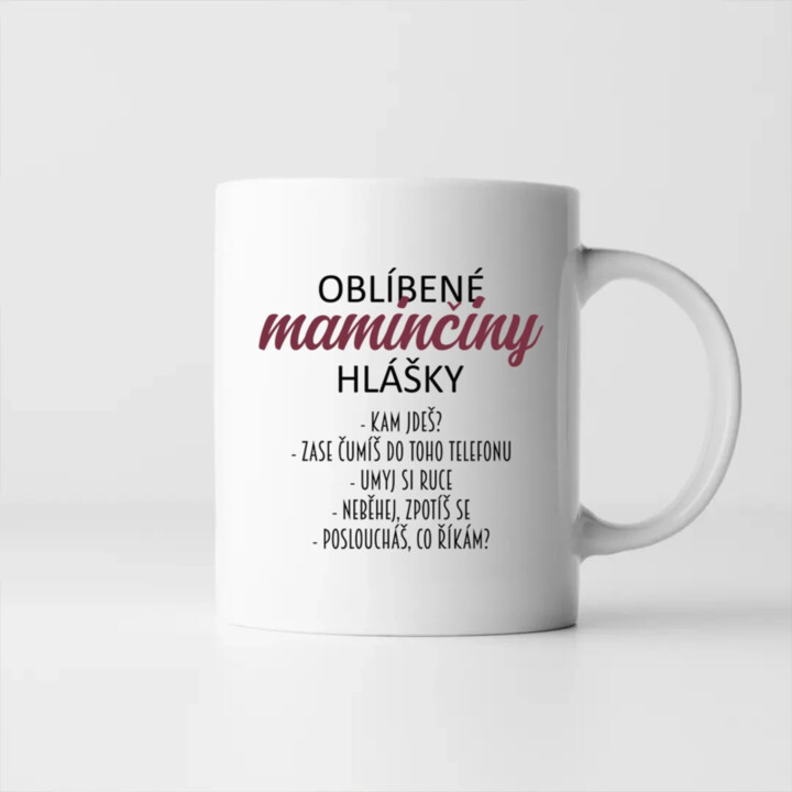 Oblíbené maminčiny hlášky - hrnek s potiskem