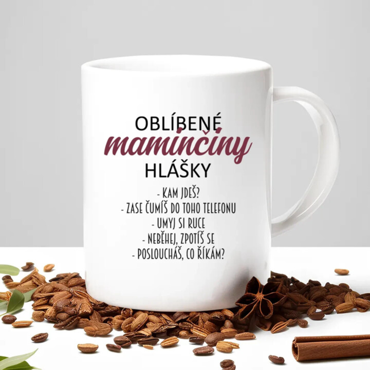 Oblíbené maminčiny hlášky - hrnek s potiskem