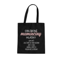 Oblíbené maminčiny hlášky - taška s potiskem