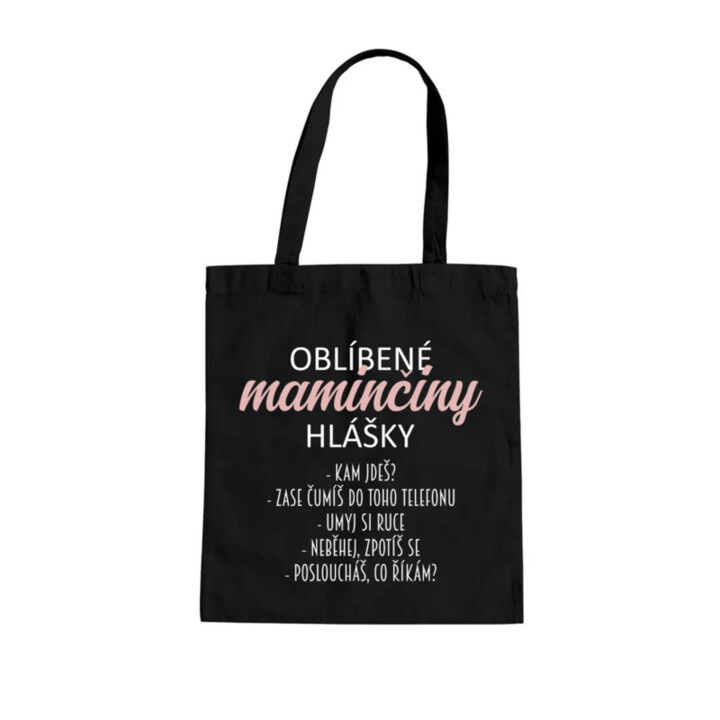 Oblíbené maminčiny hlášky - taška s potiskem