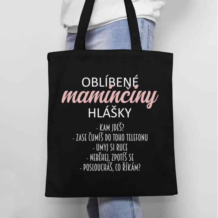 Oblíbené maminčiny hlášky - taška s potiskem