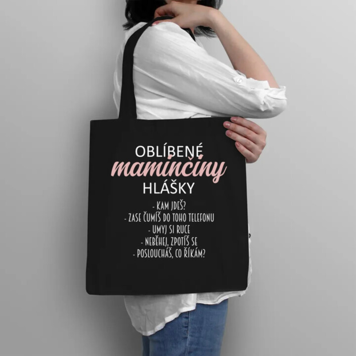 Oblíbené maminčiny hlášky - taška s potiskem