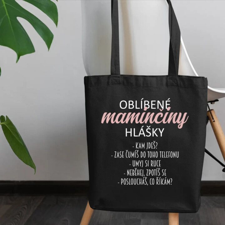 Oblíbené maminčiny hlášky - taška s potiskem
