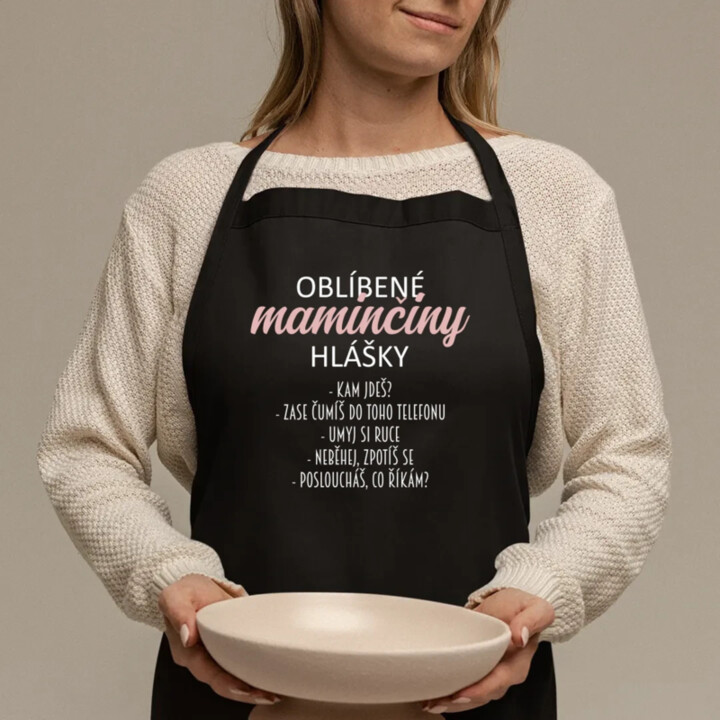 Oblíbené maminčiny hlášky - zástěra s potiskem