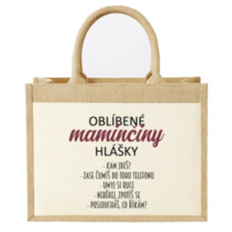 Oblíbené maminčiny hlášky - Jutová taška s potiskem