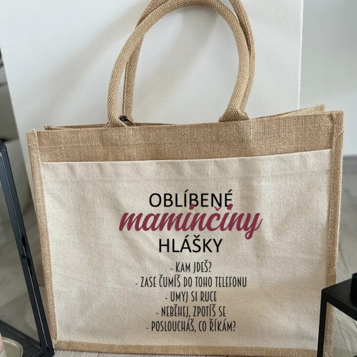 Oblíbené maminčiny hlášky - Jutová taška s potiskem