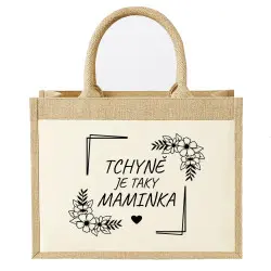 Tchyně je taky maminka - Jutová taška s potiskem