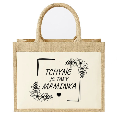 Tchyně je taky maminka - Jutová taška s potiskem