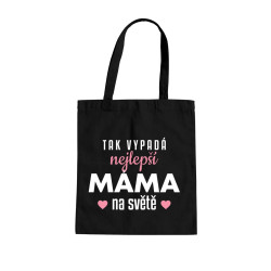 Tak vypadá nejlepší máma na světě v3 - taška s potiskem