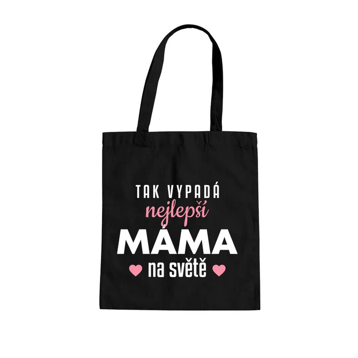 Tak vypadá nejlepší máma na světě v3 - taška s potiskem