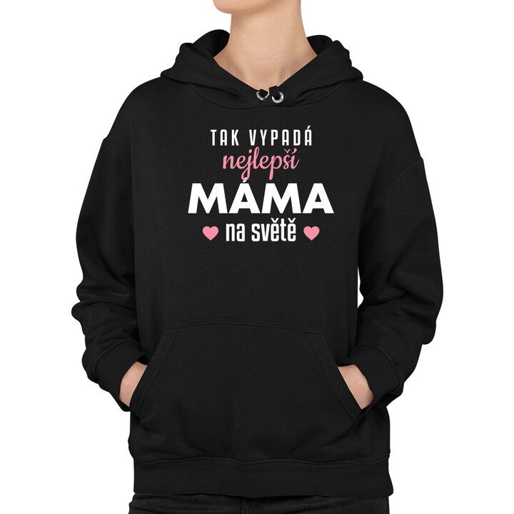 Tak vypadá nejlepší máma na světě v3 - dámská mikina s potiskem