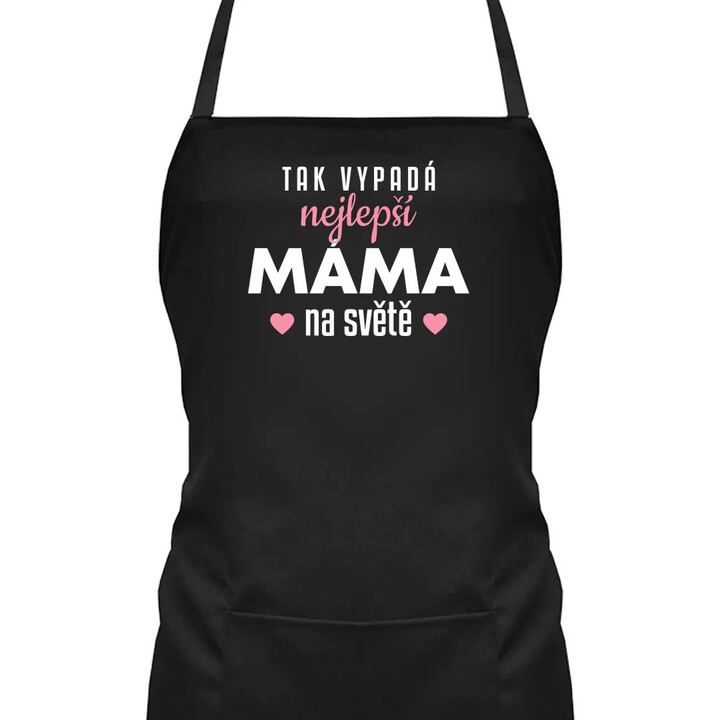 Tak vypadá nejlepší máma na světě v3 - zástěra s potiskem