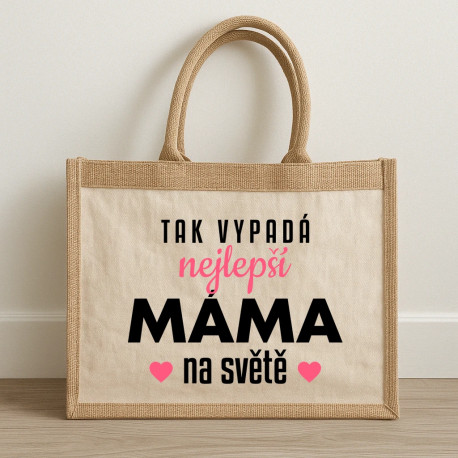 Tak vypadá nejlepší máma na světě v3 - Jutová taška s potiskem