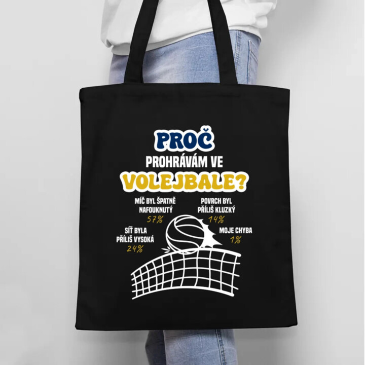 Proč prohrávám ve volejbale? - taška s potiskem