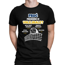 Proč prohrávám ve volejbale? - pánské tričko s potiskem