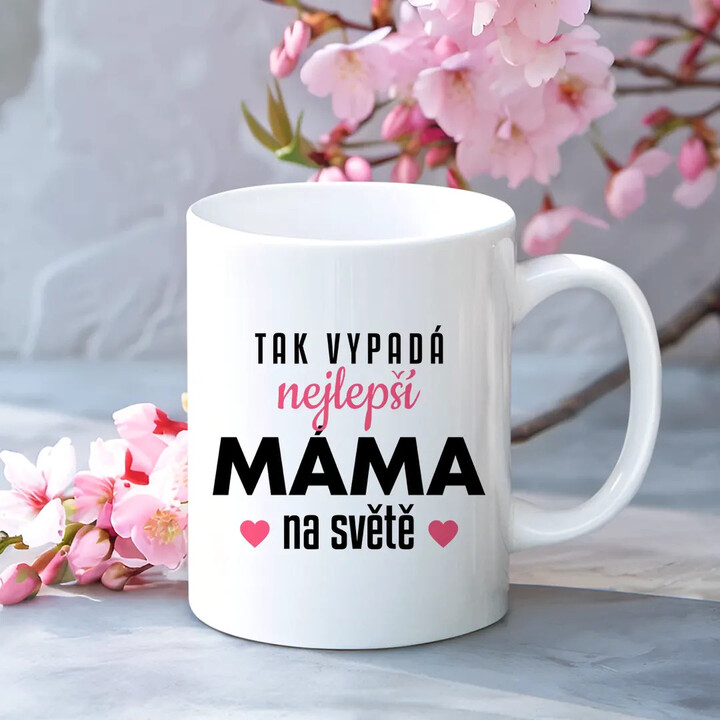 Tak vypadá nejlepší máma na světě v3 - hrnek s potiskem