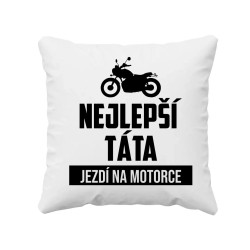 Nejlepší táta jezdí na motorce - polštář s potiskem