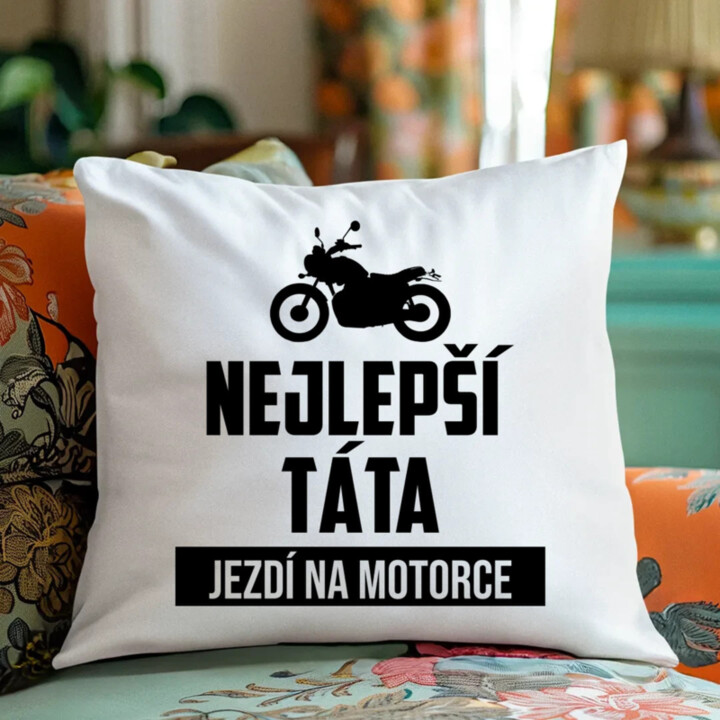 Nejlepší táta jezdí na motorce - polštář s potiskem