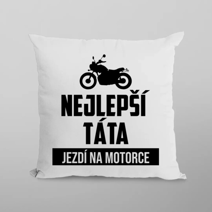 Nejlepší táta jezdí na motorce - polštář s potiskem