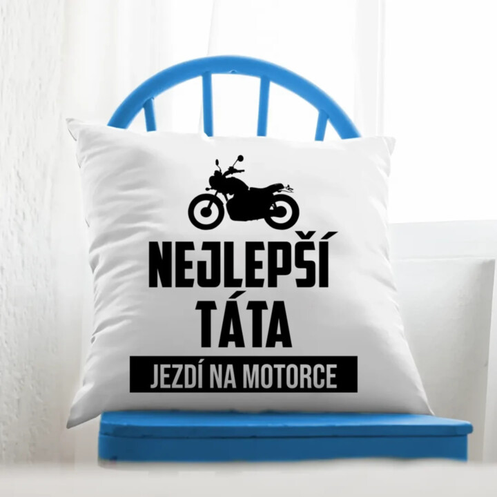 Nejlepší táta jezdí na motorce - polštář s potiskem