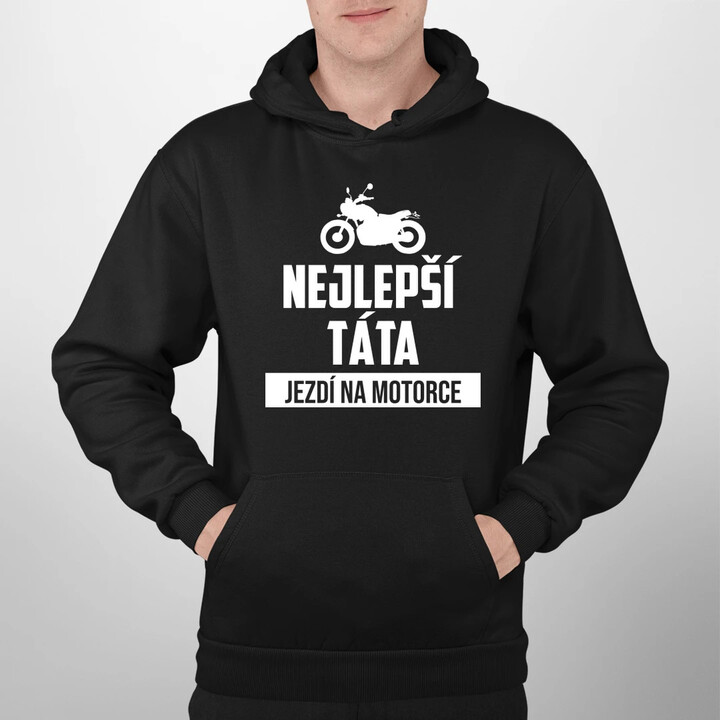 Nejlepší táta jezdí na motorce - pánská mikina s potiskem