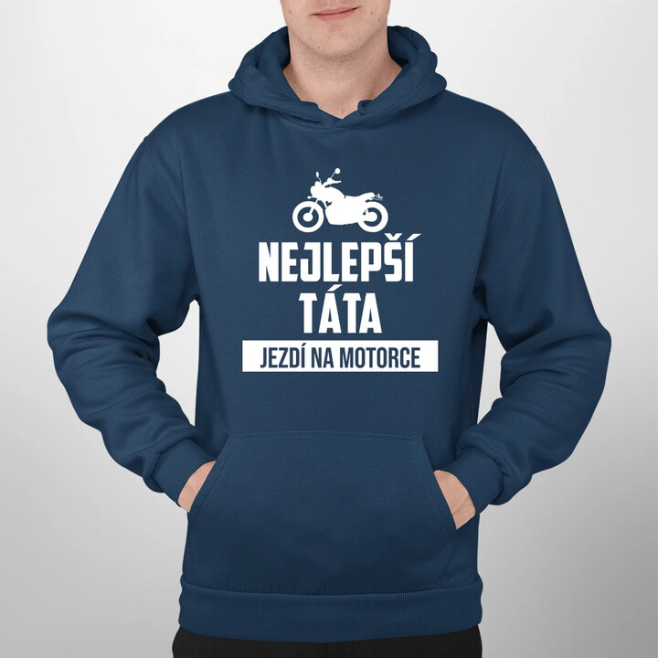 Nejlepší táta jezdí na motorce - pánská mikina s potiskem