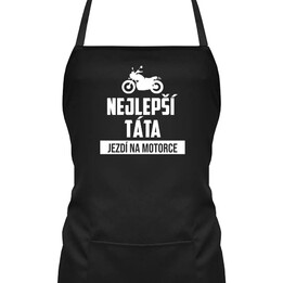 Nejlepší táta jezdí na motorce - zástěra s potiskem