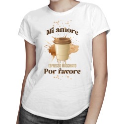 Mi amore espresso macchiato por favore - dámské tričko s potiskem