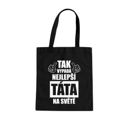 Tak vypadá nejlepší táta na světě - taška s potiskem