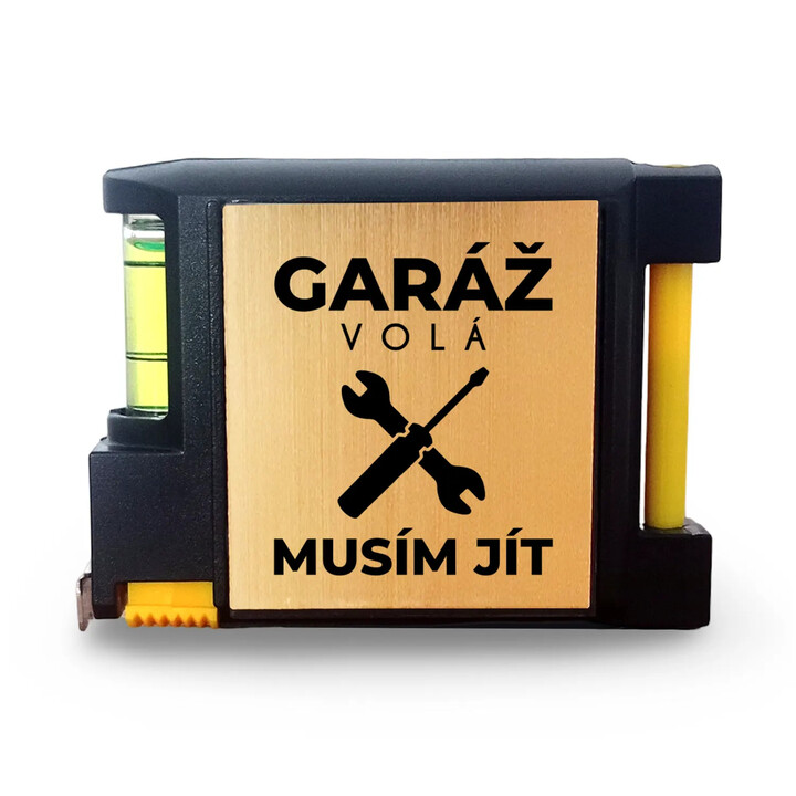 Garáž volá, musím jít - svinovací metr s gravírováním