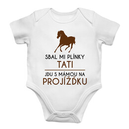 Sbal mi plínky, tati, jdu s mámou na projížďku - dětské body s potiskem