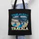 Tralalero Tralala - taška s potiskem