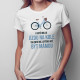 I když miluji jízdu na kole, tak není nic lepšího než být mámou - dámské tričko s potiskem