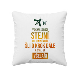 Všichni se rodí stejní - včelař - polštář