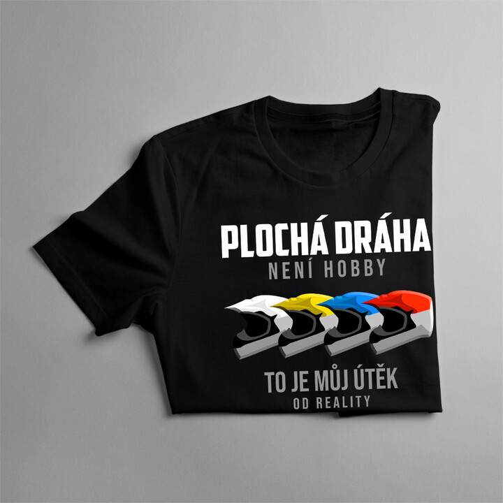 Plochá dráha není hobby - pánské tričko s potiskem