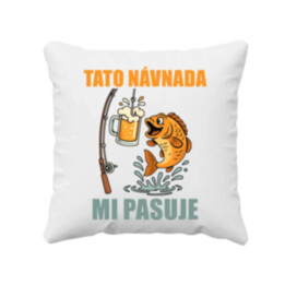 Tato návnada mi pasuje - polštář s potiskem