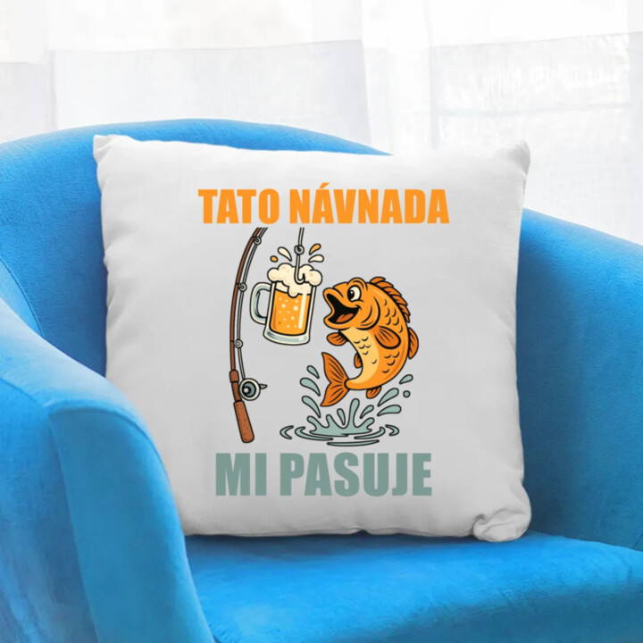 Tato návnada mi pasuje - polštář s potiskem