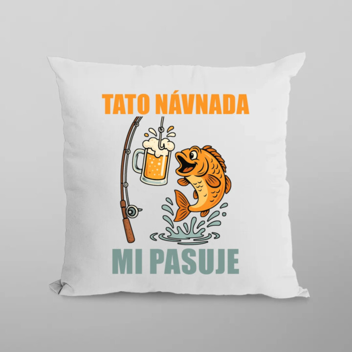 Tato návnada mi pasuje - polštář s potiskem