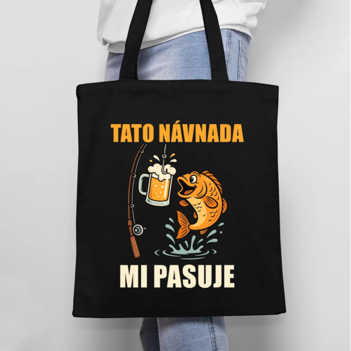 Tato návnada mi pasuje - taška s potiskem