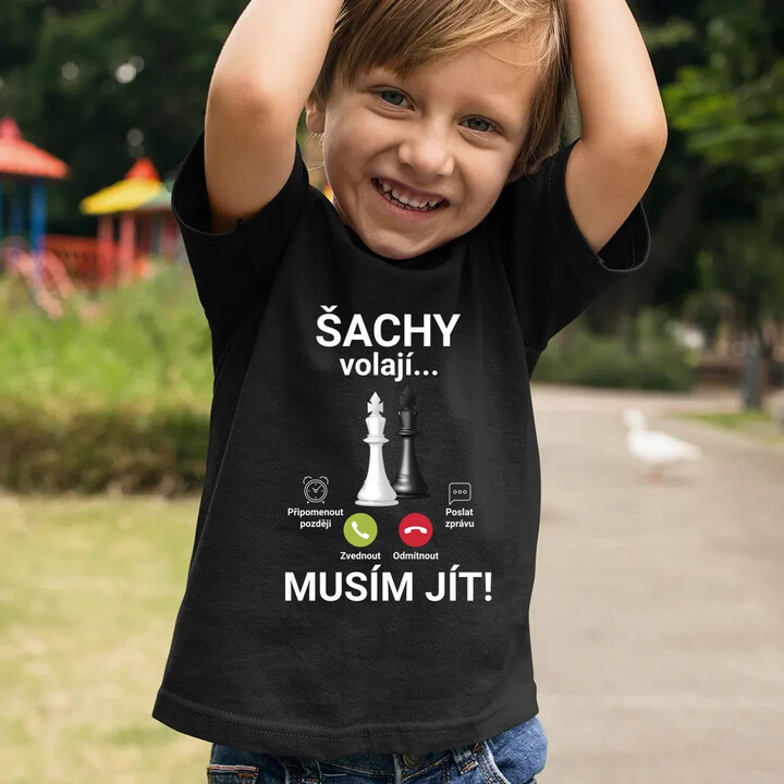 Šachy volají - musím jít - dětské tričko s potiskem