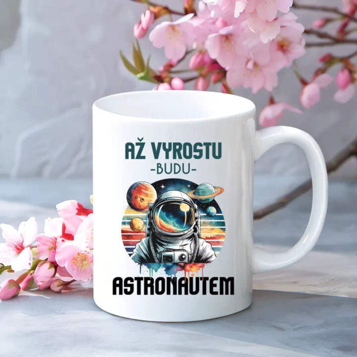 Až vyrostu, budu astronautem - hrnek s potiskem