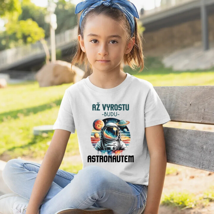 Až vyrostu, budu astronautem - dětské tričko s potiskem