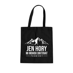  Jen hory mi mohou diktovat podmínky - taška s potiskem