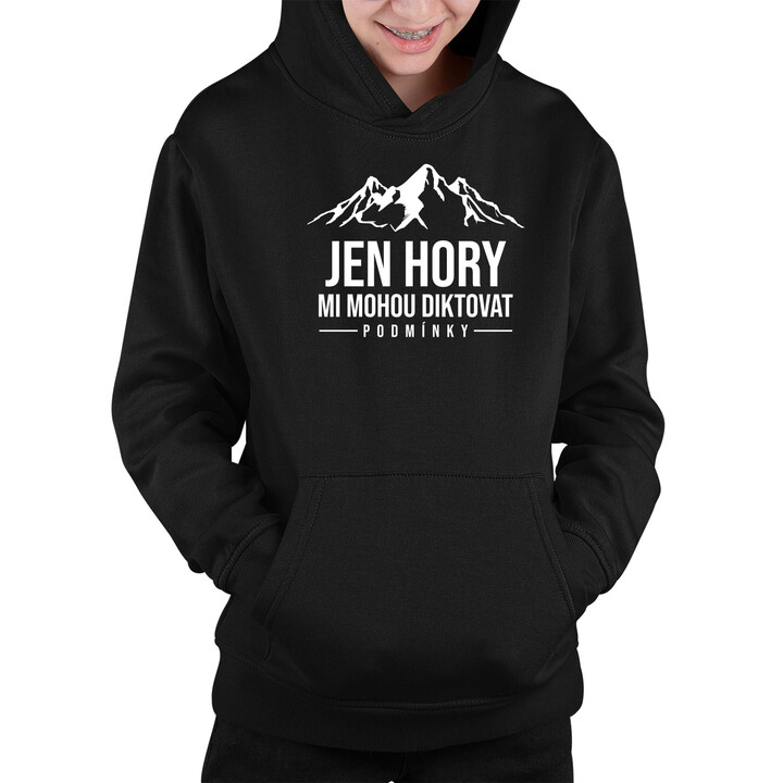  Jen hory mi mohou diktovat podmínky - dětská mikina s kapucí