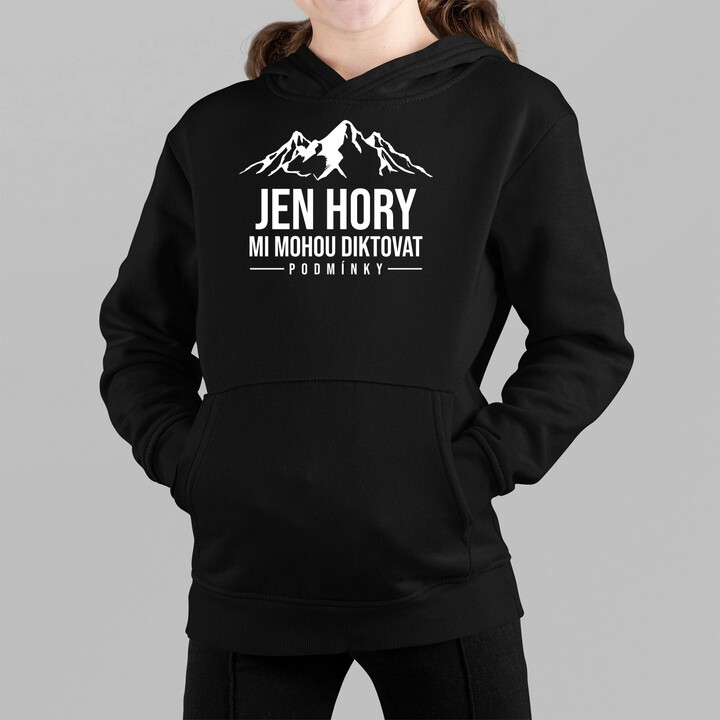  Jen hory mi mohou diktovat podmínky - dětská mikina s kapucí